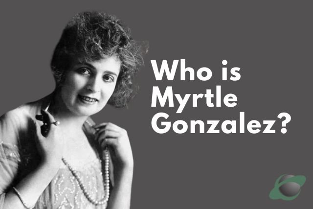 Myrtle Gonzalez