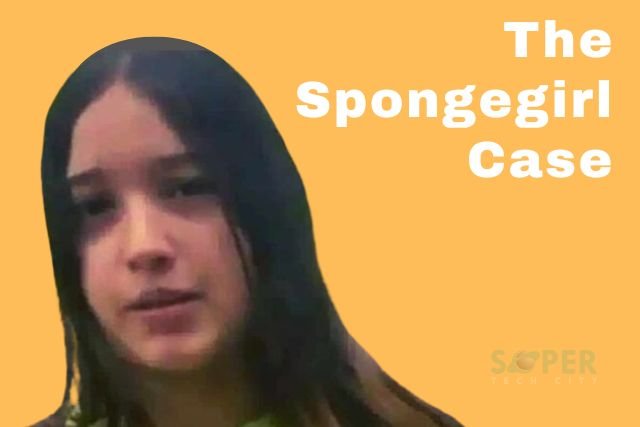 The Spongegirl Case