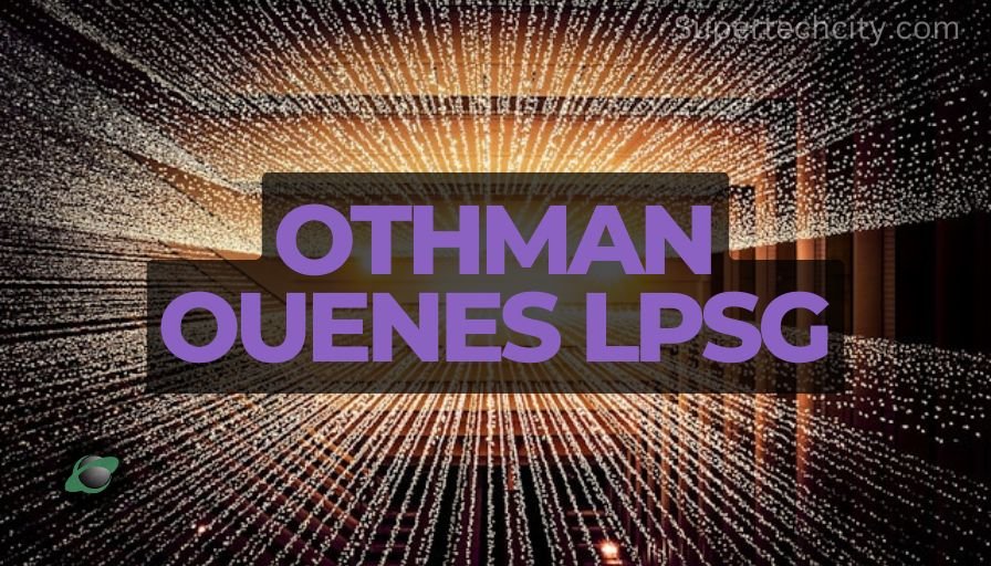 Othman Ouenes LPSG